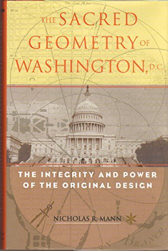 The Sacred Geometry of Washington, D.C by Nicholas R. Mann (2007-08-01)