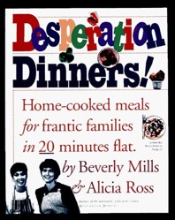 Desperation Dinners!