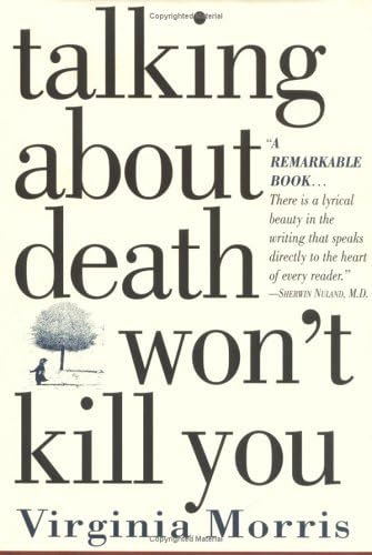 Talking about Death Won't Kill You