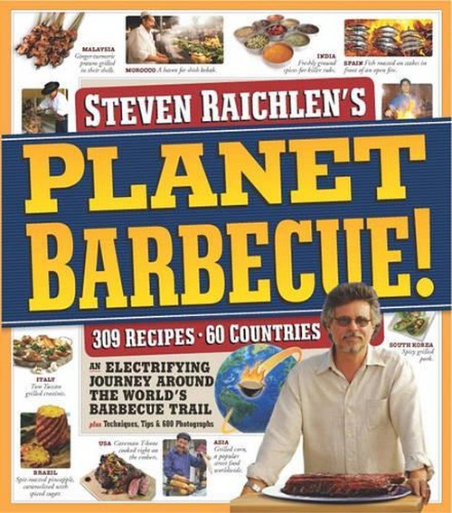 Steven Raichlen's Planet Barbecue