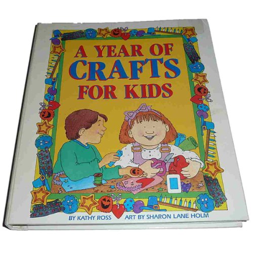 Year of Crafts for Kids