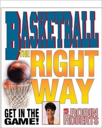 Basketball the Right Way