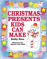 Chrismas Presents Kids Can Make