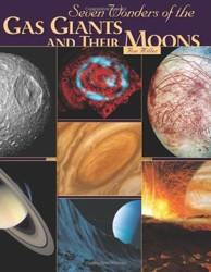 Seven Wonders of the Gas Giants and Their Moons