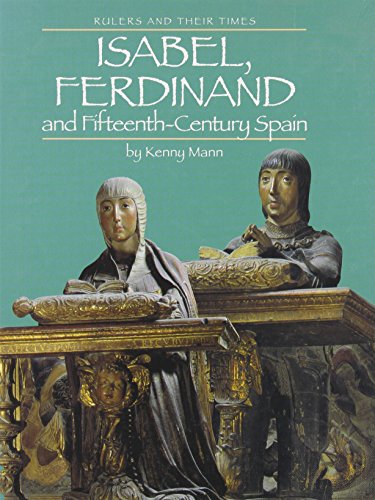 Isabel, Ferdinand, and Fifteenth-Century Spain