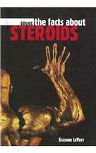 The Facts About Steroids