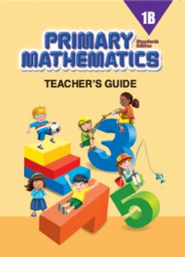 Primary Mathematics, 1B: Teacher's Guide, Standard