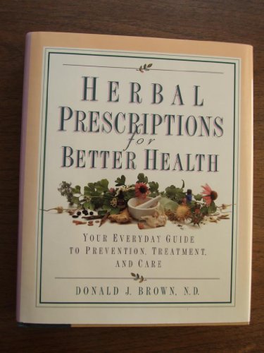 Herbal Prescriptions for Better Health