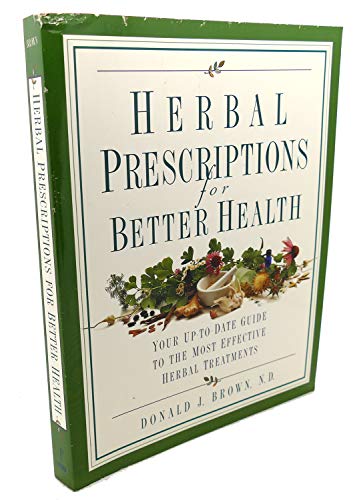 Herbal Prescriptions for Better Health
