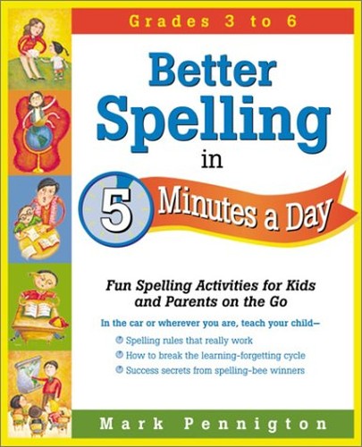 Better Spelling in 5 Minutes a Day