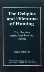 The Delights and Dilemmas of Hunting