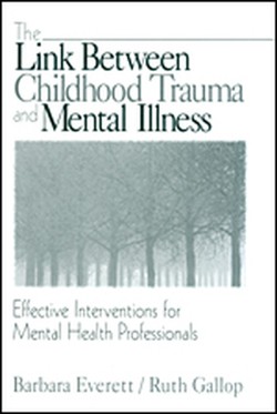 The Link Between Childhood Trauma and Mental Illness