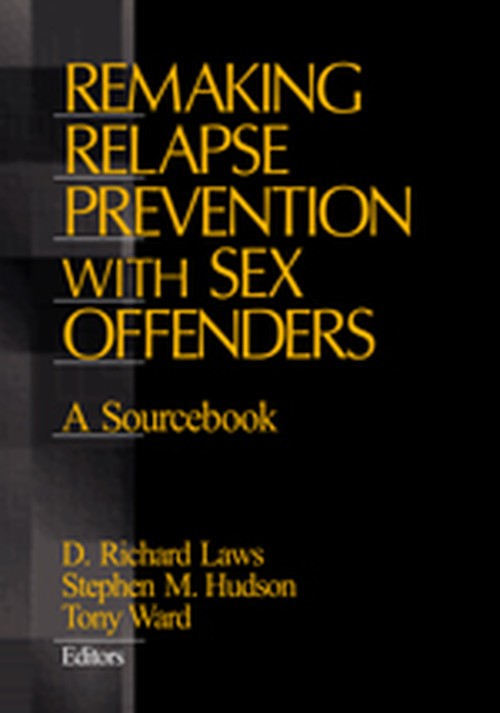 Remaking Relapse Prevention with Sex Offenders