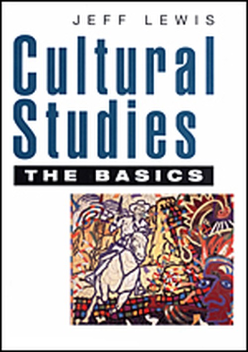 Cultural Studies - The Basics