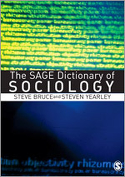 The SAGE Dictionary of Sociology