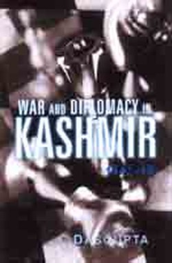 War and Diplomacy in Kashmir,1947-48