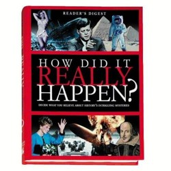 How Did it Really Happen?