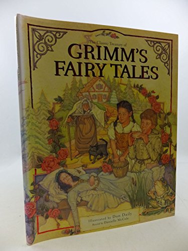 The Classic Treasury of "Grimm's Fairy Tales"