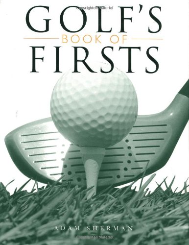 Golfs Book of Firsts