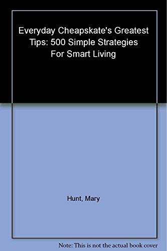Everyday Cheapskate's Greatest Tips