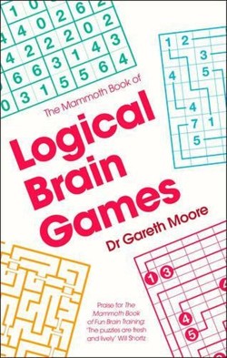 The Mammoth Book of Logical Brain Games