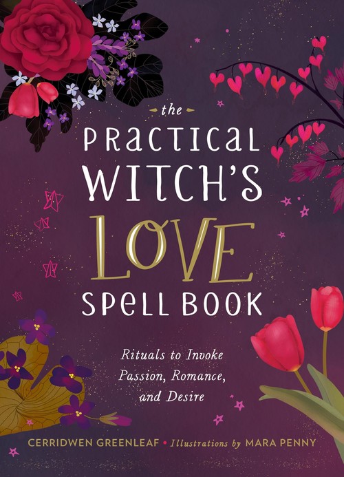 The The Practical Witch's Love Spell Book