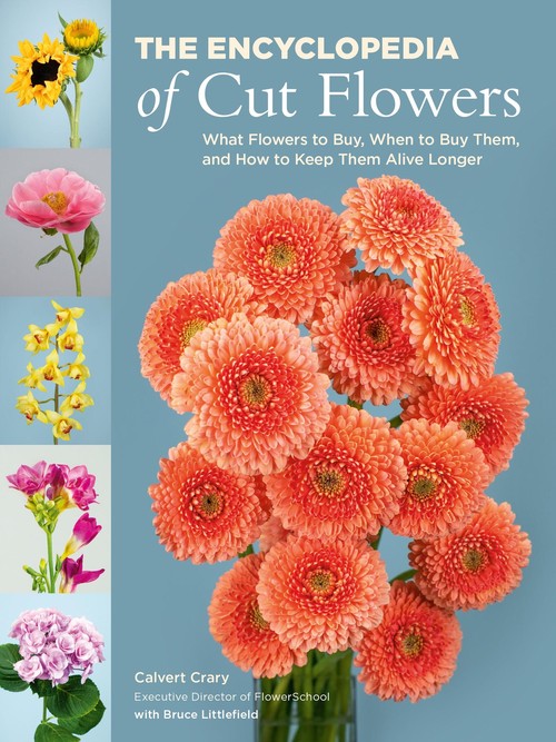 The The Encyclopedia of Cut Flowers