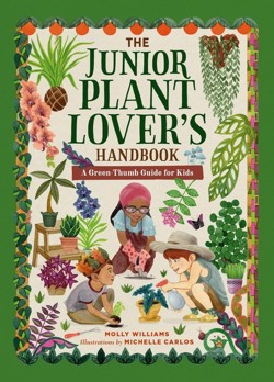 The The Junior Plant Lover's Handbook
