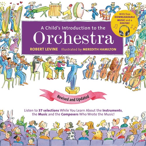 A A Child's Introduction to the Orchestra (Revised and Updated)