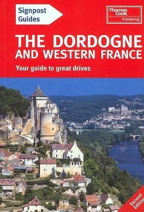 Signpost Guide Dordogne and Western France, 2nd