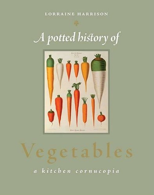 A Potted History of Vegetables