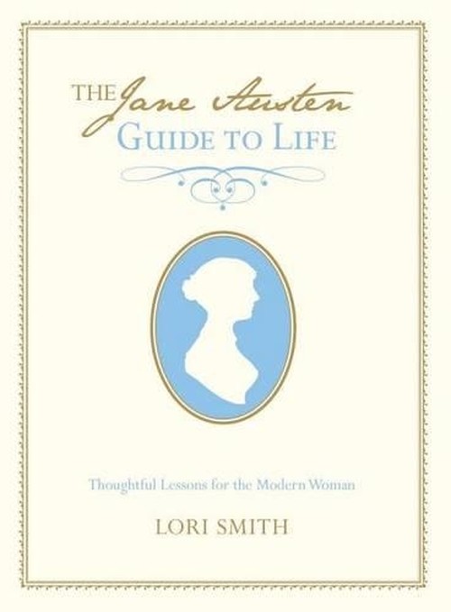Jane Austen Guide to Life