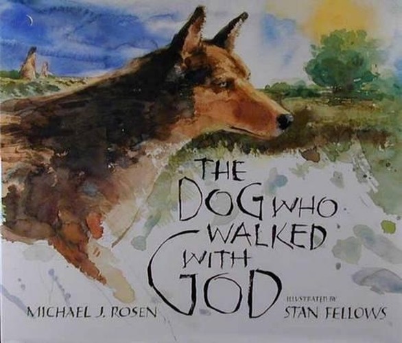 The Dog Who Walked with God