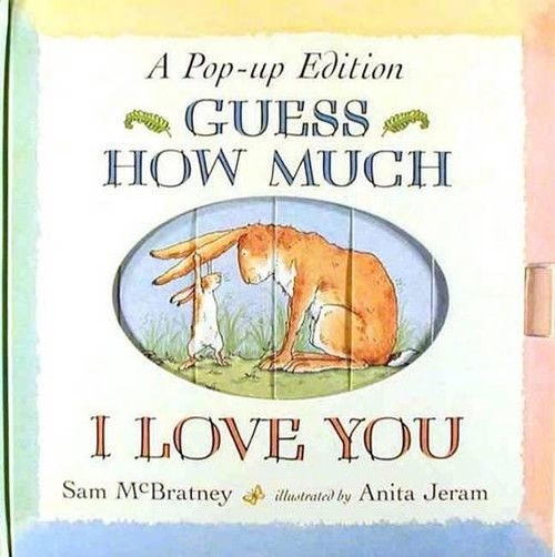 Guess How Much I Love You