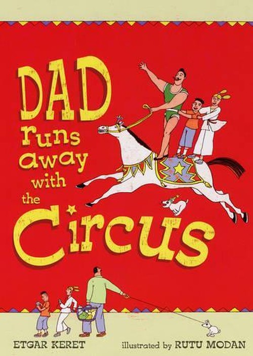 Dad Runs Away With The Circus