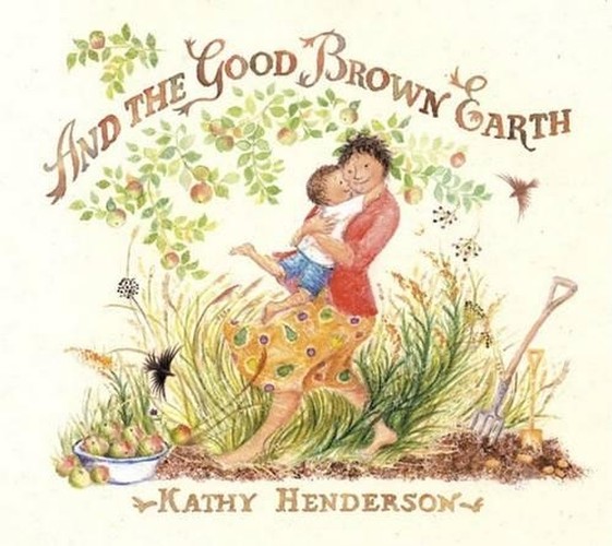 And the Good Brown Earth