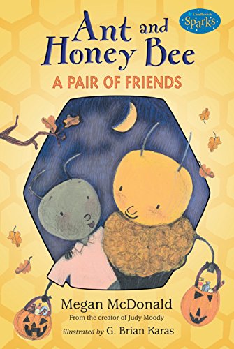 Ant And Honey Bee: A Pair Of Friends At Halloween (Candlewick Sparks)