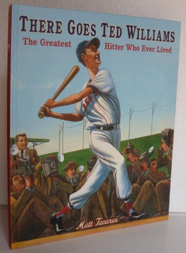 There Goes Ted Williams: The Greatest Hi