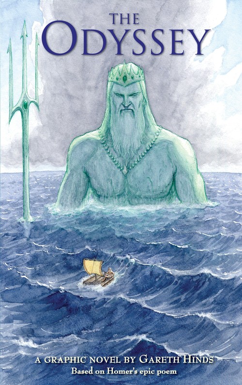 Gareth Hinds - The Odyssey: A Graphic Novel: Homer's exciting ancient Greek myth told in pacy full-colour graphic novel form for YA readers