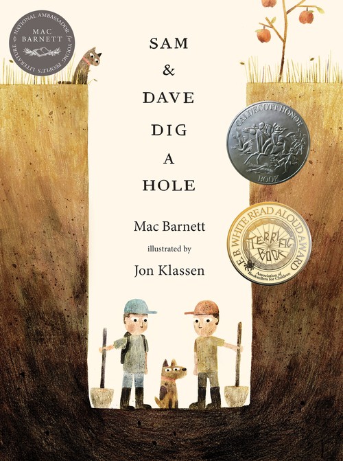 Mac Barnett - Sam and Dave Dig a Hole: (A Children's Picture Book About Curiosity, Friendship, Perseverance, and Unexpected Discoveries for Kids Ages 4-8)