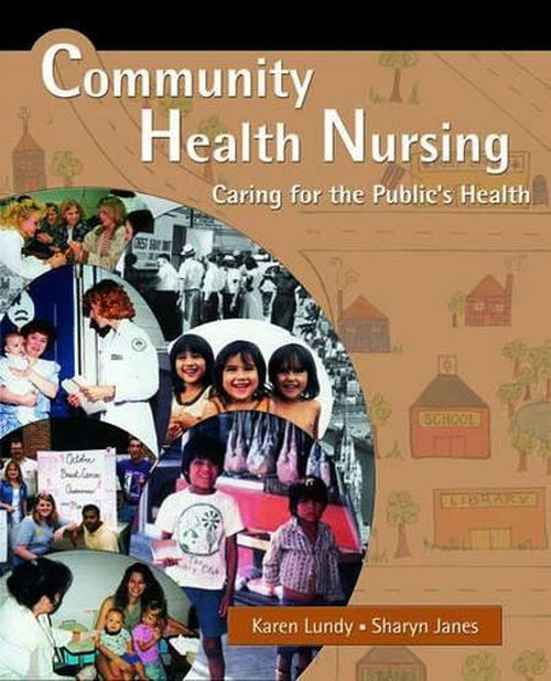 Community Health Nursing: Caring for the Public's Health