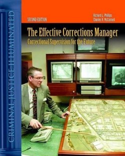 The Effective Corrections Manager: Correctional Supervision for the Future