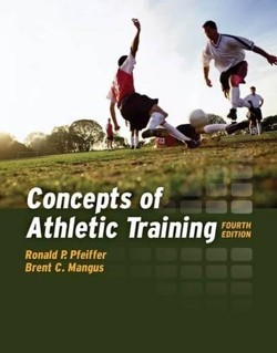 CONCEPTS OF ATHLETIC TRAINING 4E
