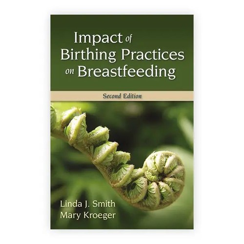 Impact of Birthing Practices on Breastfeeding