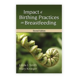 Impact of Birthing Practices on Breastfeeding