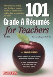 101 Grade a Resumes for Teachers 3rd Ed