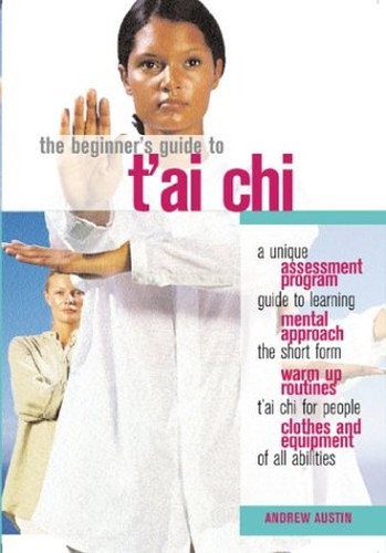 The Beginner's Guide to T'Ai Chi