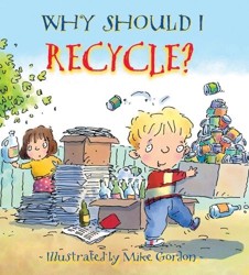 Why Should I Recycle?