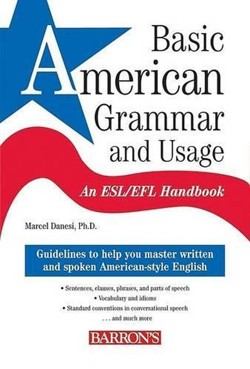 Basic American Grammar and Usage: An ESL/EFL Handbook