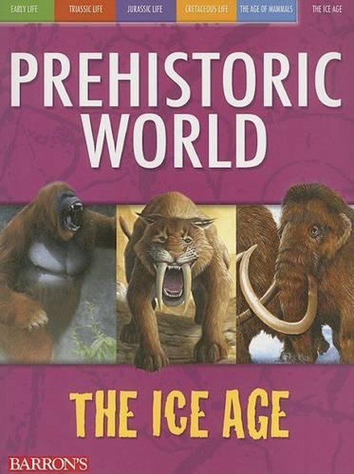 Prehistoric World the Ice Age